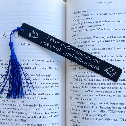 Never underestimate the power of a girl with a book | Engraved Bookmark