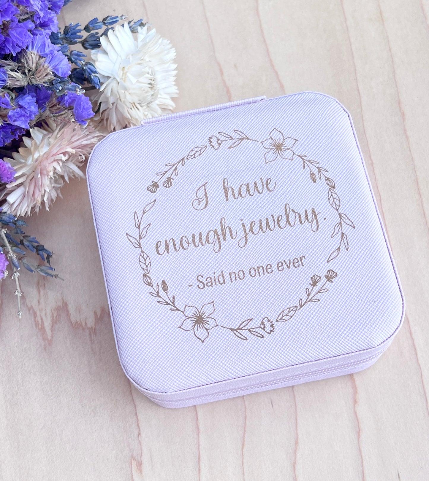 I have enough jewelry - said no one ever | Mini Jewelry Box in