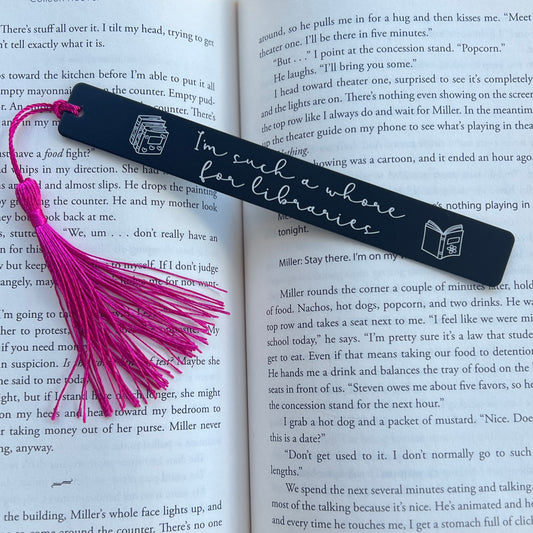 I’m such a whore for libraries | Engraved Bookmark