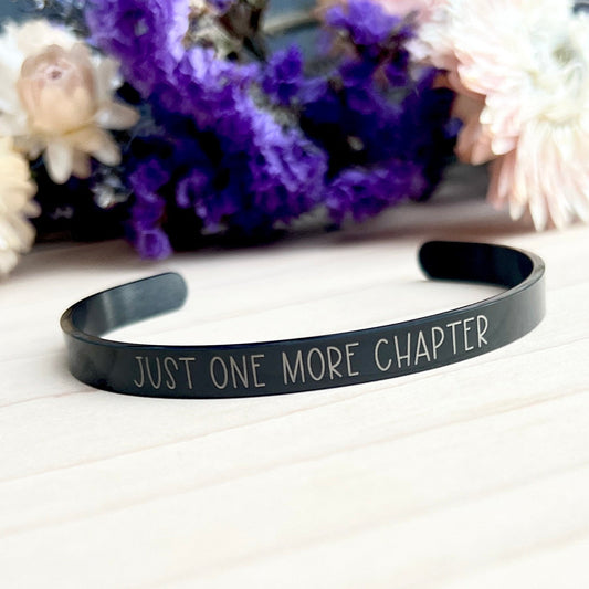 Just one more chapter | Cuff Bracelet