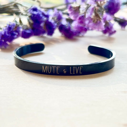 Mute & Live | Tarryn Fisher | Cuff Bracelet