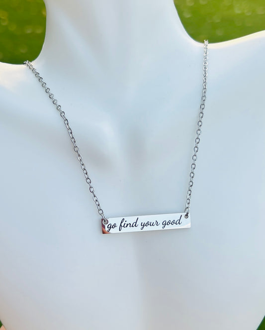 Go Find Your Good | Bar Necklace | Jessica Park