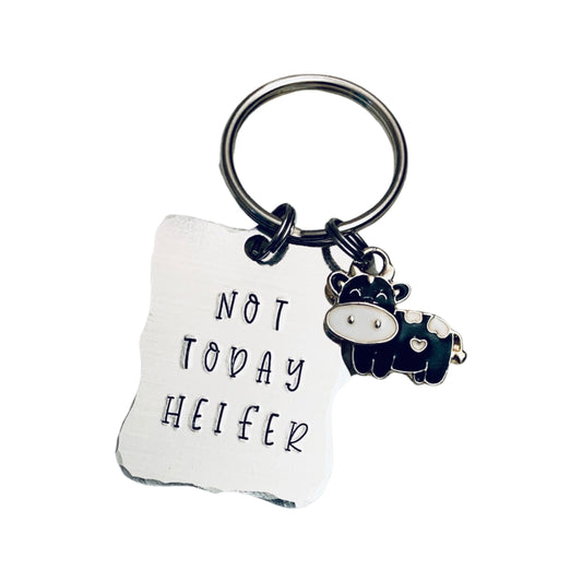 Not today heifer - Key Chain